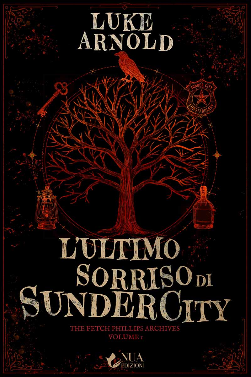 L’ultimo sorriso di Sunder City - Luke Arnold