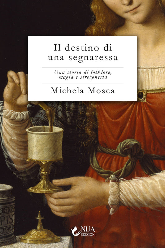 Il destino di una segnaressa - Michela Mosca