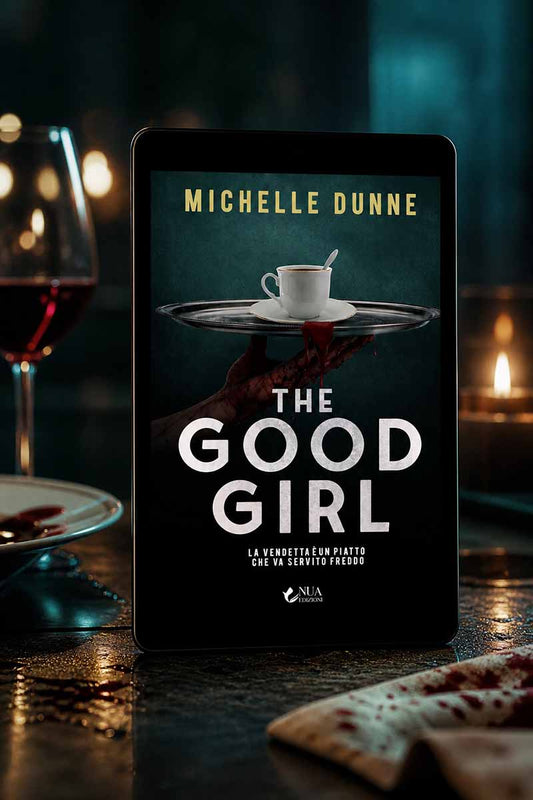 The Good Girl - Edizione italiana - Michelle Dunne