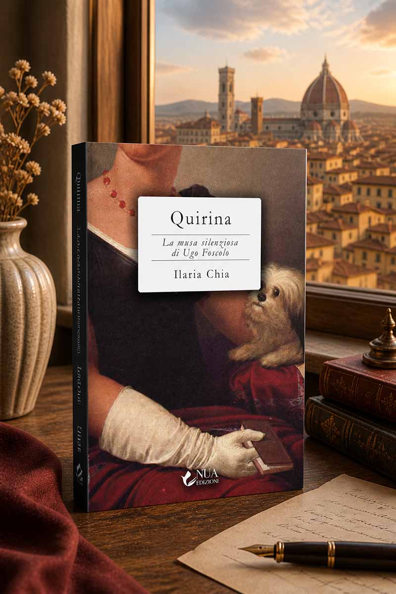 Quirina - La musa silenziosa di Ugo Foscolo - Ilaria Chia