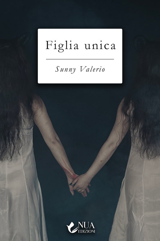 Figlia unica - Sunny Valerio