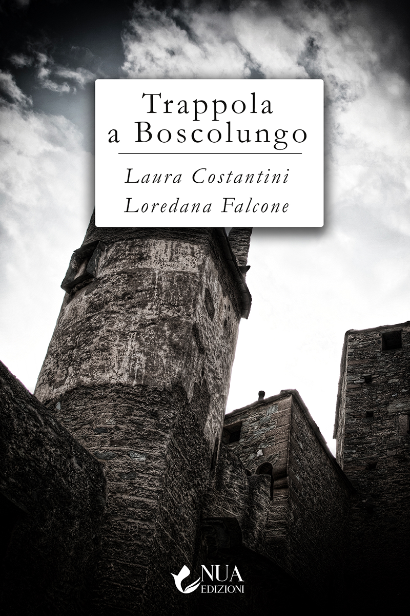 Trappola a Boscolungo - Laura Costantini e Loredana Falcone